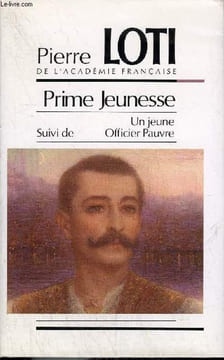 PRIME JEUNESSE SUIVI DE UN JEUNE OFFICIER PAUVRE.. LOTI PIERRE