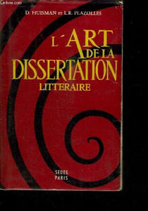L'ART DE LA DISSERTATION LITTERAIRE / 2E édition