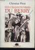 LES CHANSONNIERS DU BERRY - DERNIERE EPOQUE. PIROT CHRISTIAN