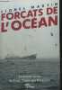 FORCATS DE L'OCEAN LA GRANDE PECHE DE TRERRE-NEUVE AUX KERGUELEN. MARTIN LIONEL