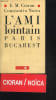 L'AMI LOINTAIN - PARIS BUCAREST. CIORAN E.M. / NOICA CONSTANTIN