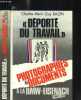 DEPORTE DU TRAVAIL A LA BMW-EISENACH + PHOTOGRAPHIES ET DOCUMENTS - 2 volumes. BAZIN CHARLES-HENRI GUY