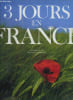 TROIS JOURS EN FRANCE - 27-28-29 MAI 1989. COLLECTIF