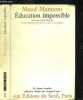 EDUCATION IMPOSSIBLE / COLLECTION LE CHAMPS FREUDIEN. MANNONI MAUD