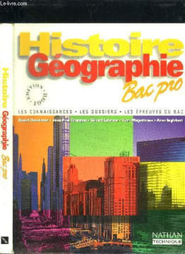 HISTOIRE GEOGRAPHIE BAC PRO - LES CONNAISSANCES - LES DOSSIERS - LES EPREUVES DU BAC. DIEUDONNE D/CRAMPON JP/LABRUNE G/MAGOTTEAUX Y/...