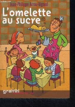L'OMELETTE AU SUCRE. ARROU-VIGNOD JEAN-PHILIPPE