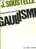 VINGT HUIT ANS DE GAULLISME.. SOUSTELLE JACQUES
