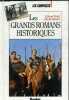LES GRANDS ROMANS HISTORIQUES - L'HISTOIRE A TRAVERS LES ROMANS - COLLECTION LES COMPACTS N°27.. VINDT GERARD & GIRAUD NICOLE