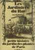 LES JARDINIERS DU ROY PETITE HISTOIRE DU JARDIN DES PLANTES DE PARIS.. BARTHELEMY GUY