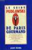 LE GUIDE PUDLOWSKI DE PARIS GOURMAND.. COLLECTIF