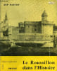 LE ROUSSILLON DANS L'HISTOIRE.. PASCOT JEP