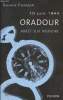 10 juin 1944 Oradour - Arrêt sur mémoire. Farmer Sarah