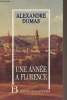 "Une ann&eacute;e &agrave; Florence ""Impression de voyage""". Dumas Alexandre