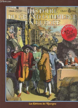 Histoire du grand commerce en Europe. Plessis Alain et Feiertag Olivier