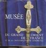 Musée du Grand Orient de France et de la Franc-Maçonnerie Européenne. Collectif