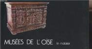 Musée de L'Oise - le mobilier. Collectif