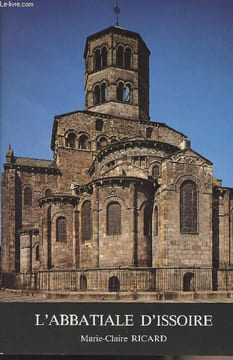 L'abbatiale d'Issoire. Ricard Marie-Claire