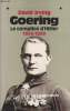 Goering - Tome I Le complice d'Hitler 1933-1939 et Tome II Le Maréchal du Reich 1939-1946. Irving David