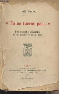 """Tu ne tueras pas..."" Une nouvelle conception de la guerre et de la paix"
