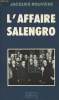 L'affaire Salengro ou les bas-fonds de la politique. Rouvière Jacques