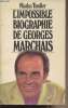 L'impossible biographie de Georges Marchais. Tandler Nicolas