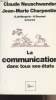 La communication dans tous ses états. Neuschwander Claude/Charpentier Jean-Marie