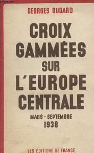 Croix gammées sur l'Europe Centrale Mars-septembre 1938