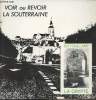Voir ou revoir la Souterraine - en fouillant la crypte. Collectif