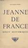 Jeanne de France - récit historique. Gourdon Marie-Odette