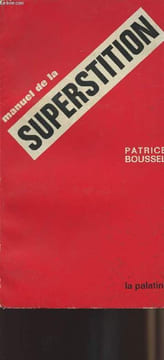 Manuel de la superstition. Boussel Patrice