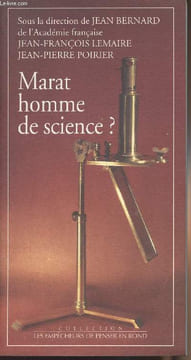 "Marat homme de science? - collection ""les empêcheurs de penser en rond""". Bernard Jean/Lemaire Jean-François/Poirier J.-P.