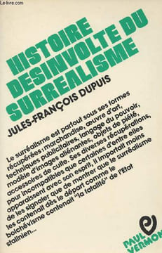 "Histoire désinvolte du surréalisme - collection ""le rappel au désordre""". Dupuis Jules-François