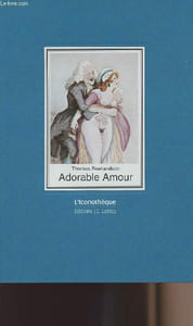 "Adorable amour - collection ""l'iconothèque"" n°37"