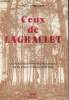 Ceux de Lagraulet - La vie quotidienne d'une famille de paysans landais (1870-1914). Leshauris Pierre