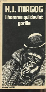 "L'homme qui devint gorille - collection ""Marginalia"" n°9"