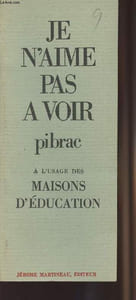 Je n'aime pas à voir - A l'usage des maisons d'éducation