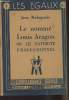 Les égaux n°2 : Le nommé Louis Aragon ou le patriote professionnel. Malaquais Jean