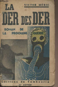La der des der - roman de la prochaine guerre