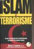 Islam et terrorisme - ce que le Coran dit sur le christianisme, la violence et la guerre sainte. Gabriel Mark A., Ph. D.