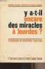 Y a-t-il encore des miracles à Lourdes? 18 dossiers de guérisons 1950-1969. Docteur Olivieri