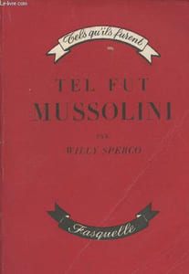 "Tel fut Mussolini - collection ""tels qu'ils furent"""