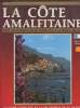 La côte Amalfitaine - Avec un échantillon de papier fait à la main à Amalfi. Collectif