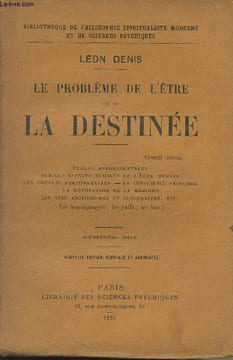 Le problème de l'être et de la destinée. Denis Léon