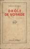 Drôle de voyage. La Rochelle Drieu