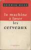 La machine &agrave; laver les cerveaux. Ruff Ludwig