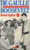 "De Gaulle et Roosevelt - collection ""espion""". Aglion Raoul