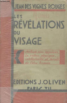 Les révélations du visage - Méthode pour apprécier la valeur physique, intellectuelle et morale de l'être humain. Des Vignes Rouges Jean