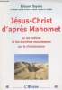 Jésus-Christ d'après Mahomet ou les notions et les doctrines musulmanes sur le christianisme. Sayous Edouard