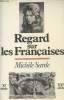 Regard sur les françaises (Xe-XXe siècles). Michèle Sarde