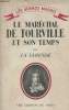 "Le maréchal de Tourville et son temps - collection ""les grands marins""". La Varende